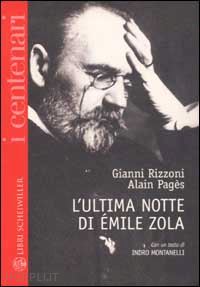 pages alain; rizzoni gianni - l'ultima notte di emile zola