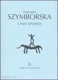 szymborska wislawa; marchesani p. (curatore) - uno spasso