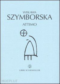 szymborska wislawa; marchesani p. (curatore) - attimo