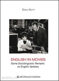 notti erika - english in movies. some sociolinguistic remarks on english varieties