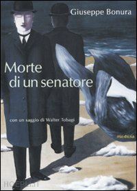 bonura giuseppe - morte di un senatore