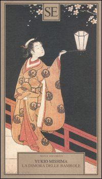 mishima yukio; origlia l. (curatore) - la dimora delle bambole