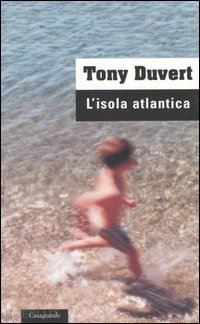 duvert tony - l'isola atlantica