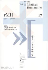  - rivista per le medical humanities (2010). vol. 17: all'incrocio delle culture