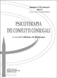 gilliéron e.(curatore); baldassarre m.(curatore) - psicoterapia dei conflitti coniugali