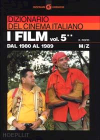 poppi roberto - dizionario del cinema italiano. i film vol.5** m/z