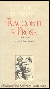 imbriani vittorio; pusterla f. (curatore) - racconti e prose