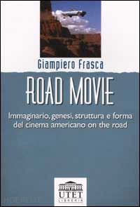 frasca giampiero - road movie