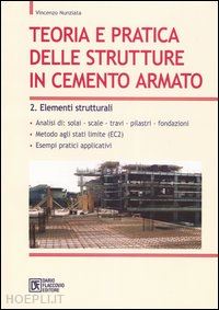 nunziata vincenzo - teoria e pratica delle strutture in cemento armato 2