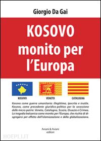 da gai giorgio - kosovo - monito per l'europa