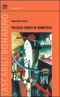 fadda emanuele - piccolo corso di semiotica