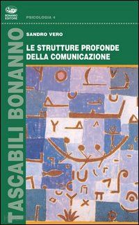 vero sandro - le strutture profonde della comunicazione