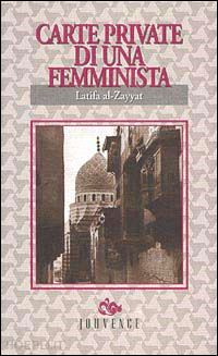 al zayyat latifa - carte private di una femminista