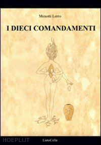 lerro menotti - i dieci comandamenti
