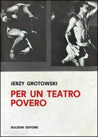 grotowski jerzy - per un teatro povero