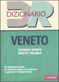 basso walter - dizionario veneto. italiano-veneto, veneto-italiano