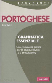 bajini irina - portoghese. grammatica essenziale