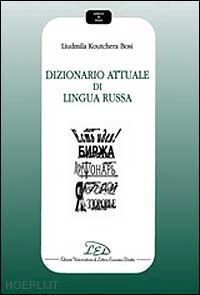 koutchera bosi liudmila - dizionario attuale di lingua russa