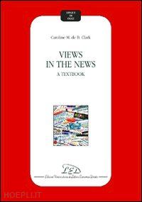 clark caroline - views in the news. a textbook