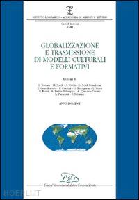  - globalizzazione e trasmissione di modelli culturali e formativi (2001-2002)