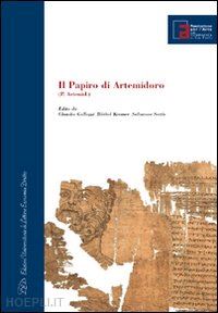 gallazzi claudio; kramer barbel; settis salvatore - il papiro di artemidoro . con dvd