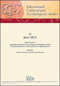 domenici g.(curatore); derouet j.-l.(curatore) - journal of educational, cultural and psychological studies (ecps journal) (2015). vol. 11: special issue on leadership in education. policy debates and strategies in action.