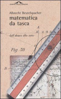 beutelspacher albrecht - matematica da tasca