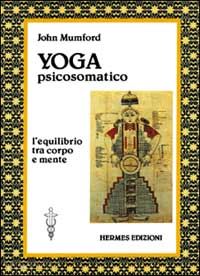 mumford john - yoga psicosomatico