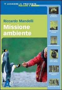 mandelli riccardo - missione ambiente