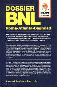 palazzolo l. (curatore) - dossier bnl roma-atlanta-baghdad