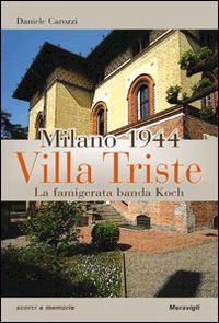 carozzi daniele - villa triste - milano 1944