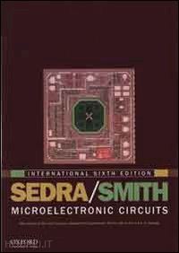sedra adel s.; smith kenneth c. - circuiti per la microelettronica