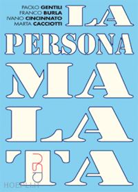 gentili paolo, burla franco, cincinnato ivano, cacciotti marta - la persona malata