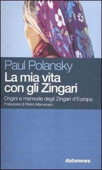 polansky paul - la mia vita con gli zingari