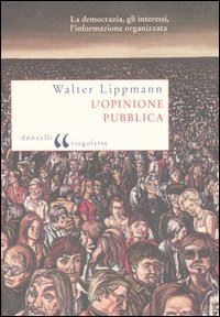 lippmann walter - l'opinione pubblica