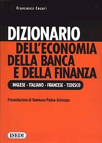cesari francesco - dizionario dell'economia della banca e della finanza