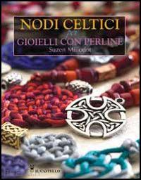 millodot suzen - nodi celtici per gioielli con perline