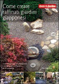 enny g. luigi - come creare raffinati giardini giapponesi