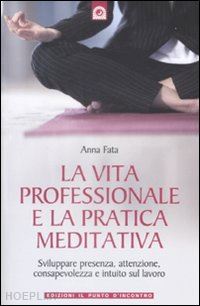 fata anna - la vita professionale e la pratica meditativa