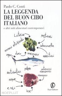 conti paolo c. - leggenda del buon cibo italiano e altri alimentaricontemporanei