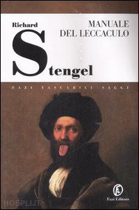 stengel richard - manuale del leccaculo