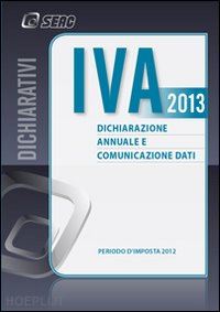 merighi jgor; roat enrico; torboli serena - dichiarazione annuale iva 2013