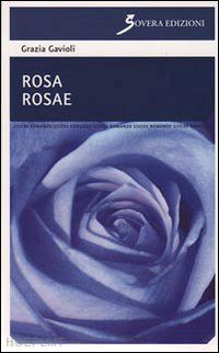 gavioli graziella - rosa rosae