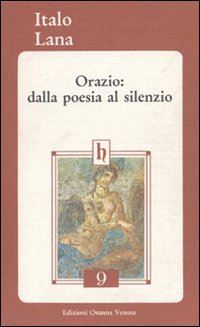 lana italo - orazio: dalla poesia al silenzio