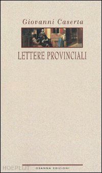 caserta giovanni - lettere provinciali