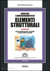 de gaetanis gianni michele - verifiche e dimensionamento di elementi strutturali vol. 1