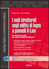 lerda monica; ravagnan enrico - i nodi strutturali negli edifici di legno a pannelli x-lam