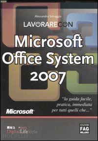 salvaggio alessandra - lavorare con microsoft office system 2007