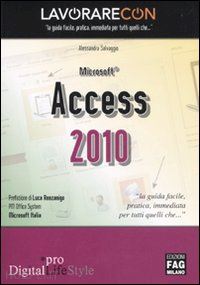 salvaggio alessandra - lavorare con microsoft access 2010