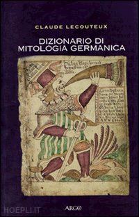 lecouteux claude - dizionario di mitologia germanica